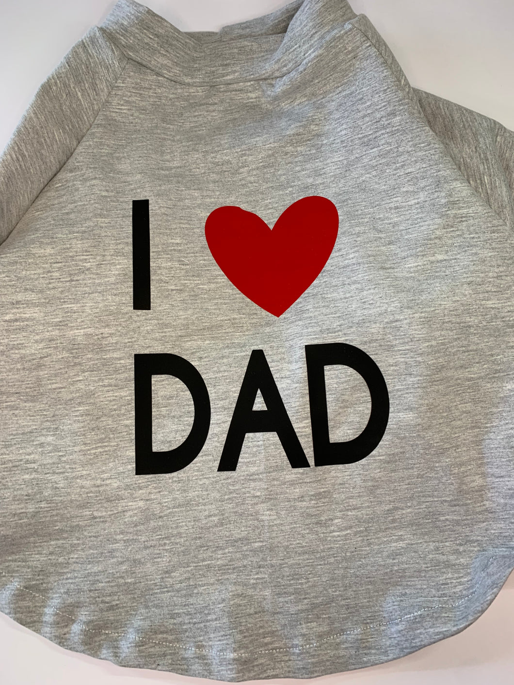 DOGGY T SHIRT  GREY / I LOVE DAD - Father Day Shirt